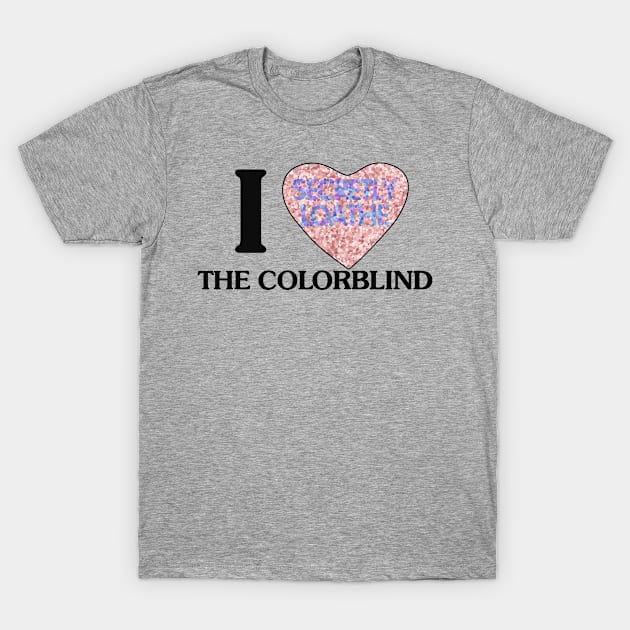 I love the colorblind T-Shirt by digerati